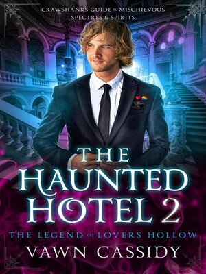 cover image of The Haunted Hotel 2 the Legend of Lovers Hollow